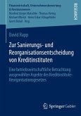 Zur Sanierungs- und Reorganisationsentscheidung von Kreditinstituten (eBook, PDF)