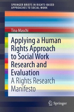 Applying a Human Rights Approach to Social Work Research and Evaluation (eBook, PDF) - Maschi, Tina