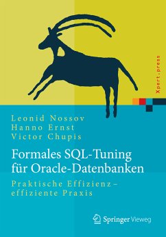 Formales SQL-Tuning für Oracle-Datenbanken (eBook, PDF) - Nossov, Leonid; Ernst, Hanno; Chupis, Victor