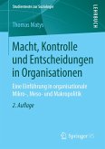 Macht, Kontrolle und Entscheidungen in Organisationen (eBook, PDF)