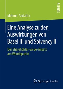 Eine Analyse zu den Auswirkungen von Basel III und Solvency II (eBook, PDF) - Sarialtin, Mehmet