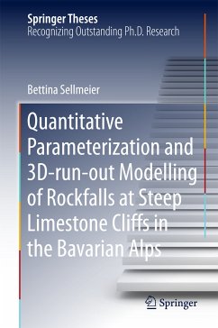 Quantitative Parameterization and 3D‐run‐out Modelling of Rockfalls at Steep Limestone Cliffs in the Bavarian Alps (eBook, PDF) - Sellmeier, Bettina