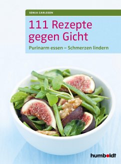 111 Rezepte gegen Gicht (eBook, ePUB) - Carlsson, Sonja