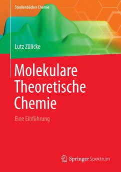 Molekulare Theoretische Chemie (eBook, PDF) - Zülicke, Lutz