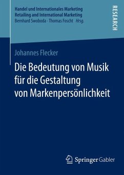 Die Bedeutung von Musik für die Gestaltung von Markenpersönlichkeit (eBook, PDF) - Flecker, Johannes