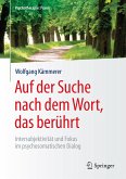 Auf der Suche nach dem Wort, das berührt (eBook, PDF)