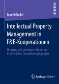 Intellectual Property Management in F&E-Kooperationen (eBook, PDF)