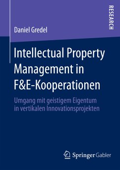 Intellectual Property Management in F&E-Kooperationen (eBook, PDF) - Gredel, Daniel