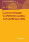 Anpassungsleistungen und Konstruktionsprozesse beim Grundschulübergang (eBook, PDF)