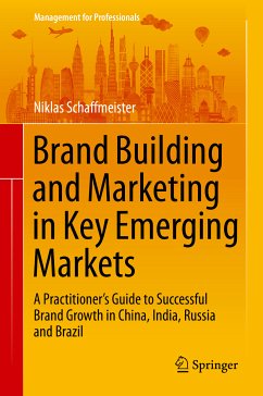 Brand Building and Marketing in Key Emerging Markets (eBook, PDF) - Schaffmeister, Niklas