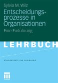 Entscheidungsprozesse in Organisationen (eBook, PDF)