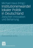 Institutionenwandel lokaler Politik in Deutschland (eBook, PDF)