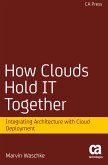 How Clouds Hold IT Together (eBook, PDF)