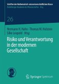 Risiko und Verantwortung in der modernen Gesellschaft (eBook, PDF) Risiko und Verantwortung in der modernen Gesellschaft (eBook, PDF)