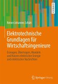 Elektrotechnische Grundlagen für Wirtschaftsingenieure (eBook, PDF)