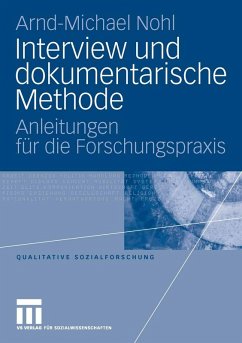 Interview und dokumentarische Methode (eBook, PDF) - Nohl, Arnd-Michael