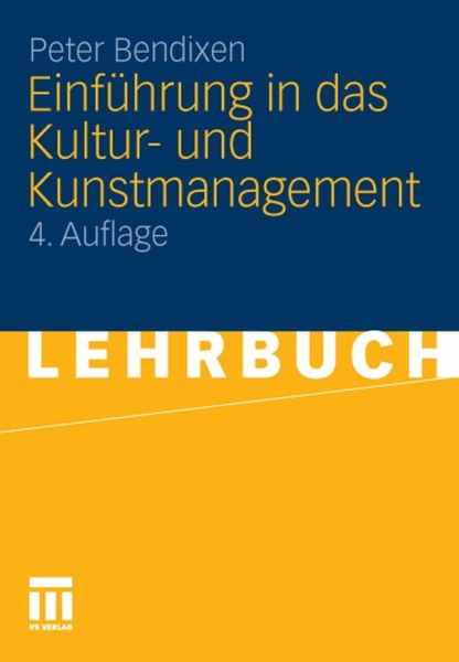 Einführung in das Kultur- und Kunstmanagement (eBook, PDF) Einführung in das Kultur- und Kunstmanagement (eBook, PDF)