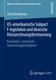 US-amerikanische Subpart F-legislation und deutsche Hinzurechnungsbesteuerung (eBook, PDF)