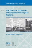 The Effective Tax Burden of Companies in European Regions (eBook, PDF) The Effective Tax Burden of Companies in European Regions (eBook, PDF)