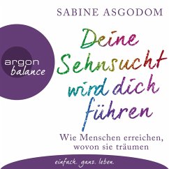 Deine Sehnsucht wird dich führen (MP3-Download) - Asgodom, Sabine