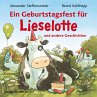 Ein Geburtstagsfest für Lieselotte und... - Bild 1
