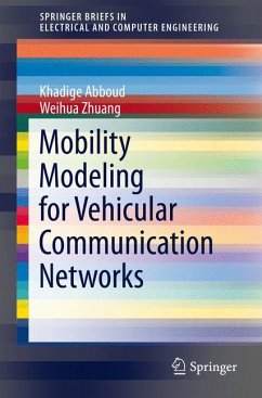 Mobility Modeling for Vehicular Communication Networks (eBook, PDF) - Abboud, Khadige; Zhuang, Weihua