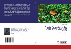 Priestly Formation In the Shade of the Council of Trent - Okafor, Jerome
