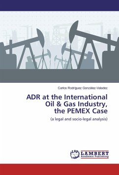 ADR at the International Oil & Gas Industry, the PEMEX Case - Rodríguez González-Valadez, Carlos