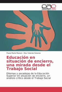 Educación en situación de encierro, una mirada desde el Trabajo Social - Manoni, Flavia María;Cáceres, Elsa Yolanda
