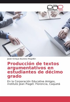 Producción de textos argumentativos en estudiantes de décimo grado - Bautista Mogollón, Javier Enrique