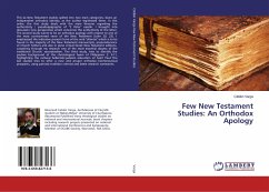 Few New Testament Studies: An Orthodox Apology - Varga, Catalin