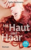 Mit Haut und Haar Mit Haut und Haar