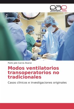 Modos ventilatorios transoperatorios no tradicionales - García Alvarez, Pedro Julio
