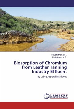 Biosorption of Chromium from Leather Tanning Industry Effluent - T., Purushothaman;M. P., Karthikeyan