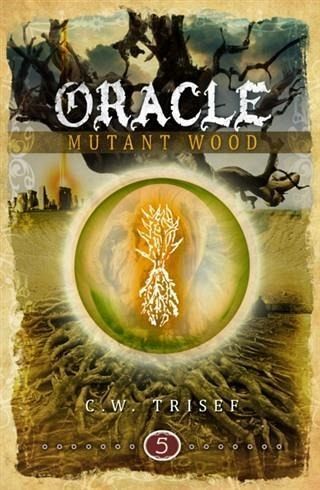 Oracle - Mutant Wood (eBook, ePUB) Oracle - Mutant Wood (eBook, ePUB)