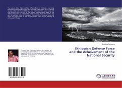 Ethiopian Defence Force and the Acheivement of the National Security - Tessema, Damtew