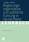 Regierungsorganisation und politische Führung in Deutschland (eBook, PDF)
