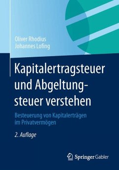Kapitalertragsteuer und Abgeltungsteuer verstehen (eBook, PDF) - Rhodius, Oliver; Lofing, Johannes