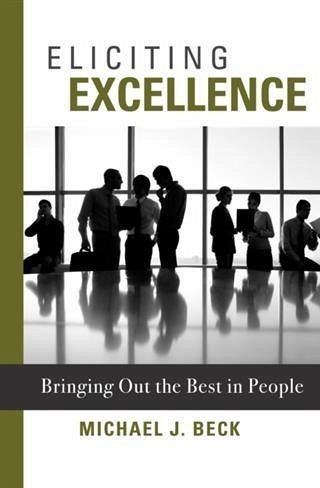 Eliciting Excellence (eBook, ePUB) Eliciting Excellence (eBook, ePUB)