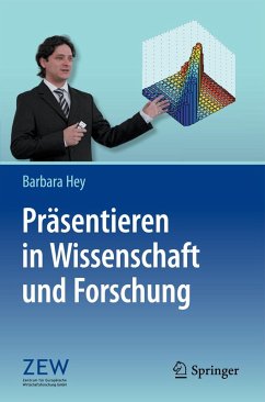 Präsentieren in Wissenschaft und Forschung (eBook, PDF) - Hey, Barbara