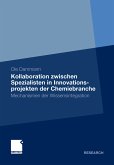 Kollaboration zwischen Spezialisten in Innovationsprojekten der Chemiebranche (eBook, PDF)