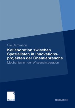 Kollaboration zwischen Spezialisten in Innovationsprojekten der Chemiebranche (eBook, PDF) - Dammann, Ole