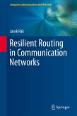 Resilient Routing in Communication Networks (eBook, PDF)