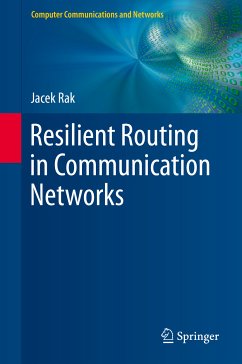 Resilient Routing in Communication Networks (eBook, PDF) - Rak, Jacek
