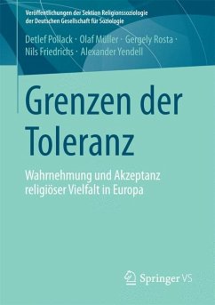 Grenzen der Toleranz (eBook, PDF) - Pollack, Detlef; Müller, Olaf; Rosta, Gergely; Friedrichs, Nils; Yendell, Alexander