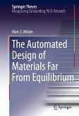 The Automated Design of Materials Far From Equilibrium (eBook, PDF)