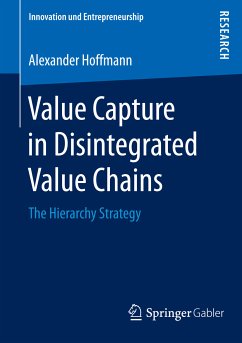 Value Capture in Disintegrated Value Chains (eBook, PDF) - Hoffmann, Alexander