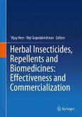 Herbal Insecticides, Repellents and Biomedicines: Effectiveness and Commercialization (eBook, PDF)