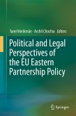 Political and Legal Perspectives of the EU Eastern Partnership Policy (eBook, PDF)