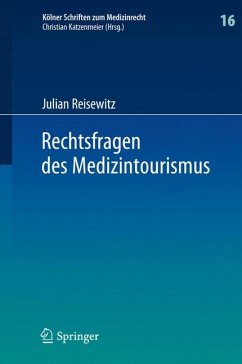 Rechtsfragen des Medizintourismus (eBook, PDF) - Reisewitz, Julian